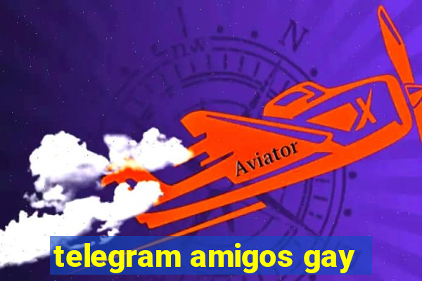 telegram amigos gay